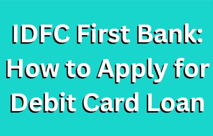 Debit Card Loan